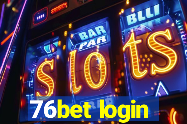 76bet login